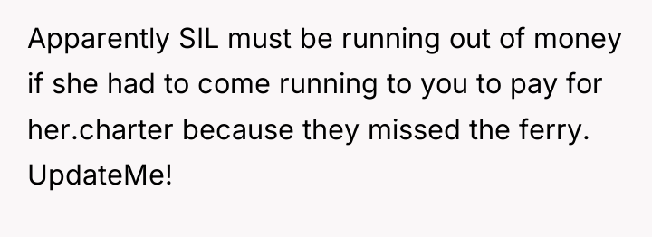 Apparently SIL must be running out of money if she...