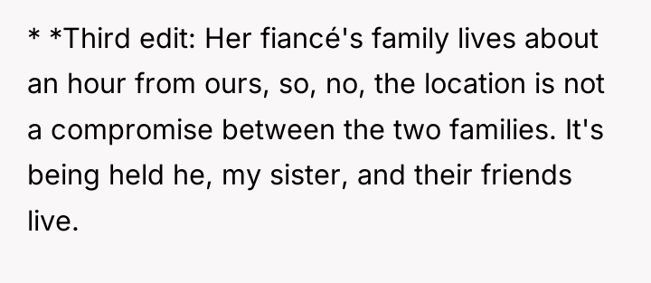 * *Third edit: Her fiancé's family lives about an hour...