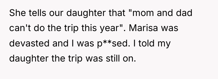 She tells our daughter that "mom and dad can't do...