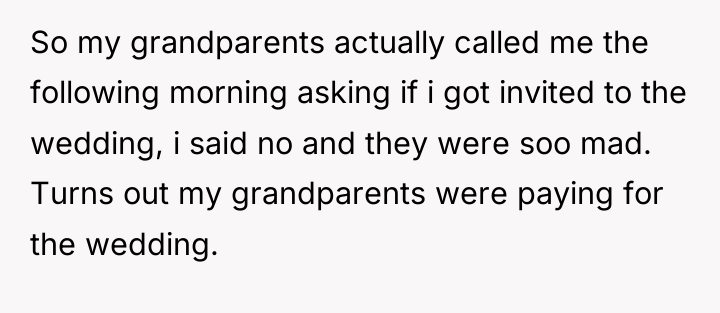 So my grandparents actually called me the following morning asking...