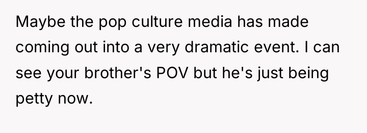 Maybe the pop culture media has made coming out into...