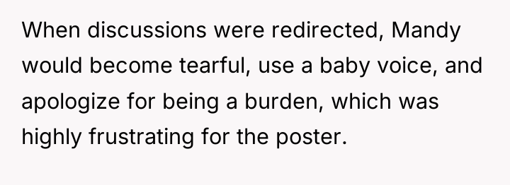 When discussions were redirected, Mandy would become tearful, use a...