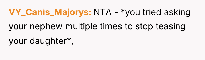 VY_Canis_Majorys NTA - *you tried asking your nephew multiple times...