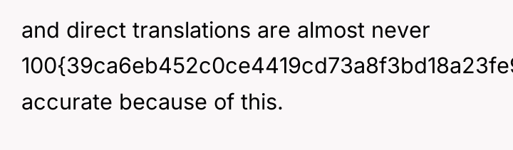 and direct translations are almost never 100{39ca6eb452c0ce4419cd73a8f3bd18a23fe95ab4febb092bc2ab1b542eeea82f} accurate because of...