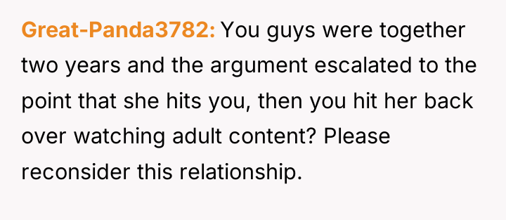 Great-Panda3782 You guys were together two years and the argument...