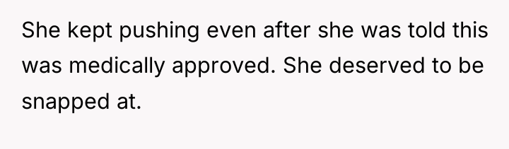 She kept pushing even after she was told this was...
