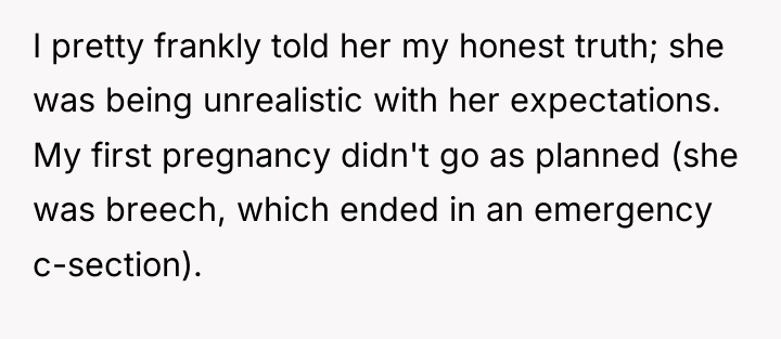 I pretty frankly told her my honest truth; she was...