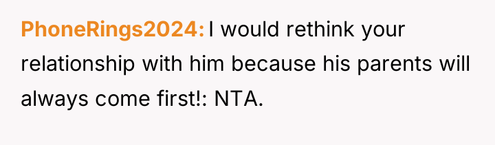 PhoneRings2024 I would rethink your relationship with him because his...