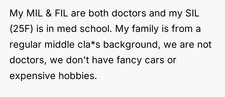 My MIL & FIL are both doctors and my SIL...