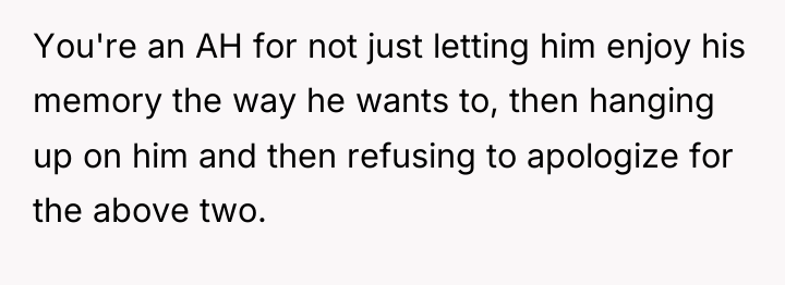 You're an AH for not just letting him enjoy his...