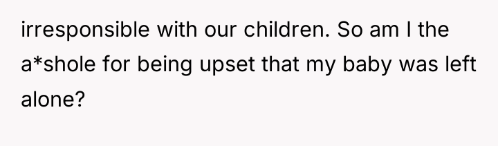 irresponsible with our children. So am I the a*shole for...