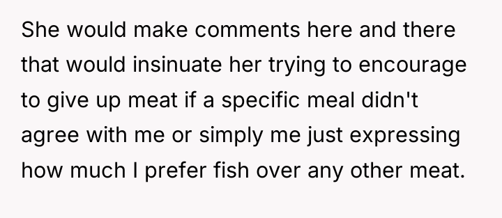 She would make comments here and there that would insinuate...