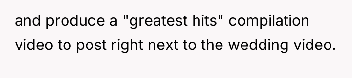 and produce a "greatest hits" compilation video to post right...