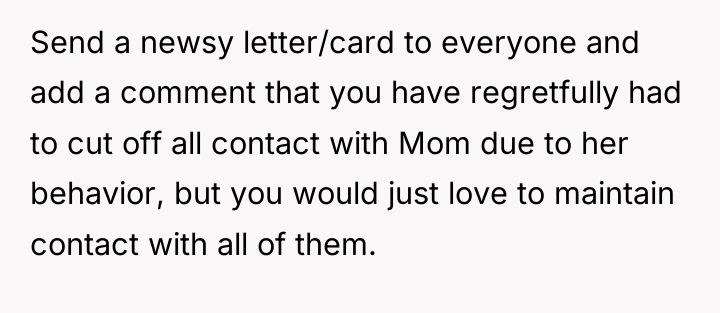 Send a newsy letter/card to everyone and add a comment...