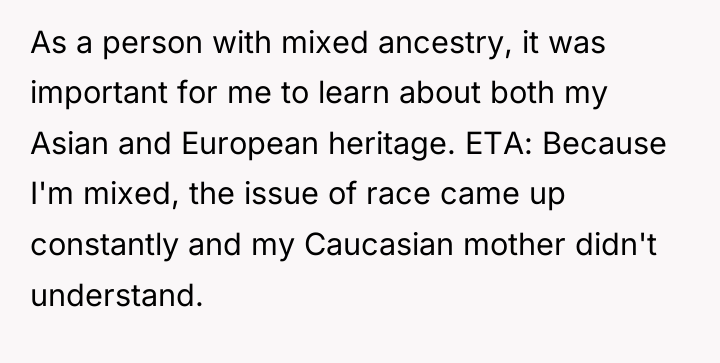 As a person with mixed ancestry, it was important for...