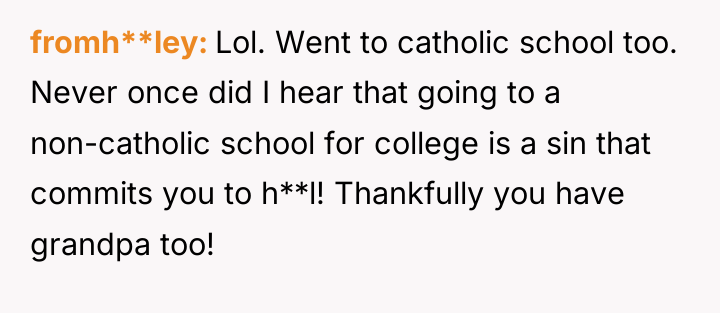 fromh**ley Lol. Went to catholic school too. Never once did...