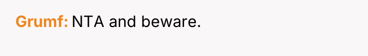 Grumf NTA and beware.