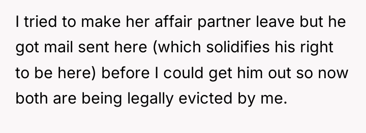 I tried to make her affair partner leave but he...