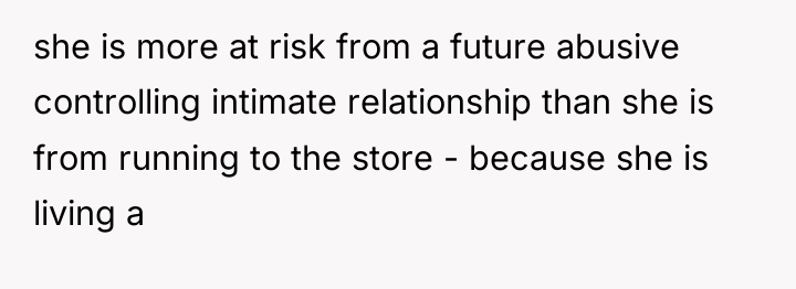 she is more at risk from a future abusive controlling...