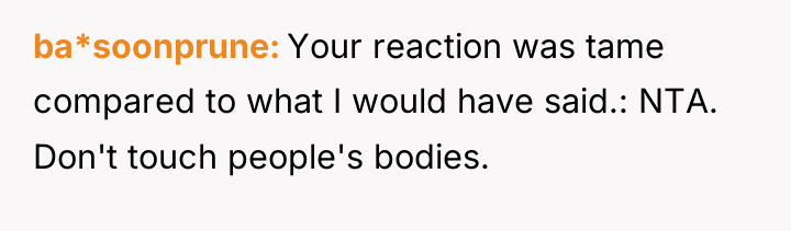 ba*soonprune Your reaction was tame compared to what I would...
