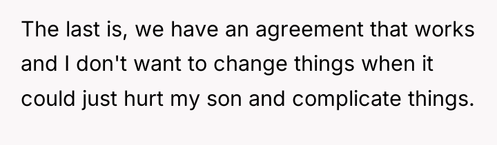 The last is, we have an agreement that works and...