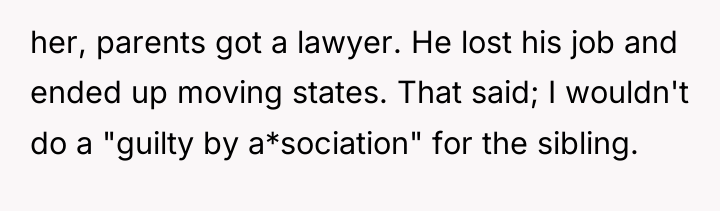 her, parents got a lawyer. He lost his job and...