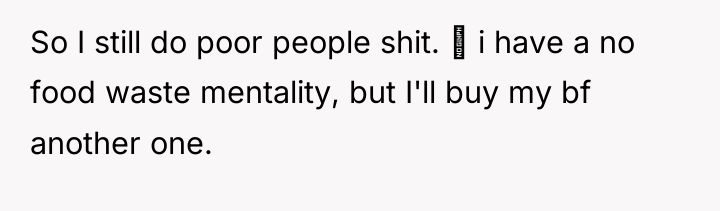 So I still do poor people shit. ‍ i have...