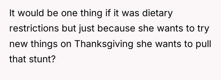 It would be one thing if it was dietary restrictions...