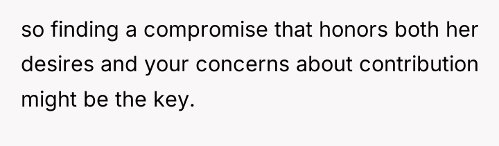 so finding a compromise that honors both her desires and...
