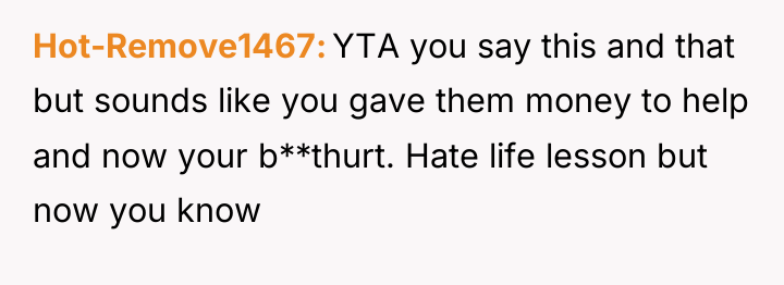 Hot-Remove1467 YTA you say this and that but sounds like...