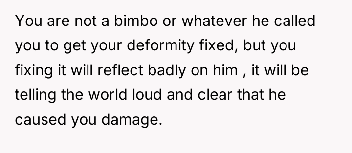You are not a bimbo or whatever he called you...