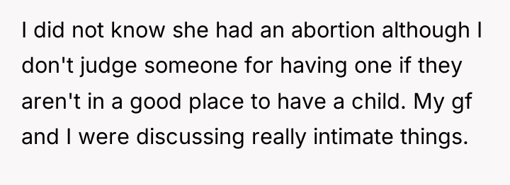 I did not know she had an abortion although I...