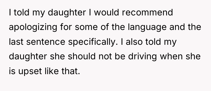 I told my daughter I would recommend apologizing for some...