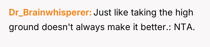Dr_Brainwhisperer Just like taking the high ground doesn't always make...