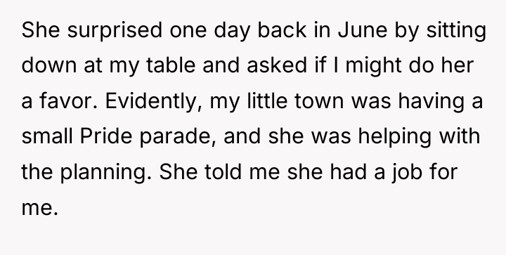 She surprised one day back in June by sitting down...