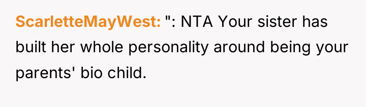 ScarletteMayWest ": NTA Your sister has built her whole personality...