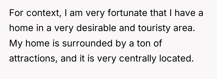 For context, I am very fortunate that I have a...