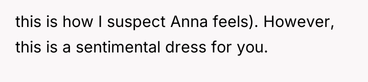 this is how I suspect Anna feels). However, this is...