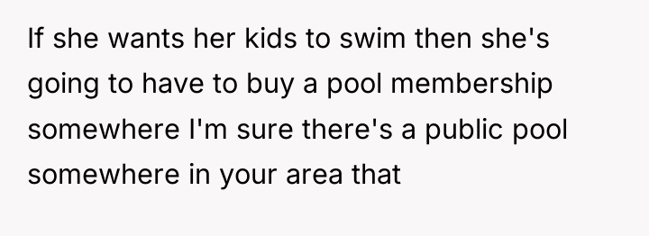 If she wants her kids to swim then she's going...