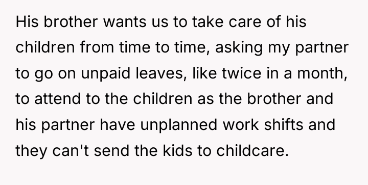 His brother wants us to take care of his children...