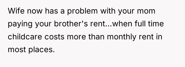 Wife now has a problem with your mom paying your...