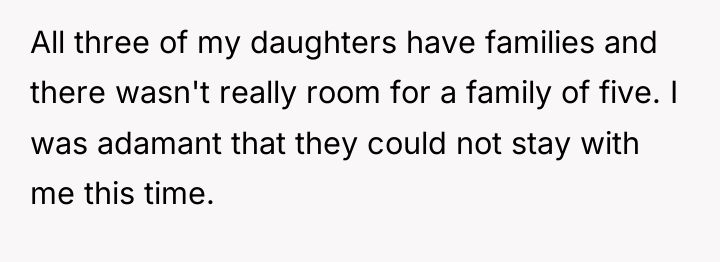 All three of my daughters have families and there wasn't...