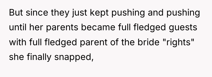 But since they just kept pushing and pushing until her...