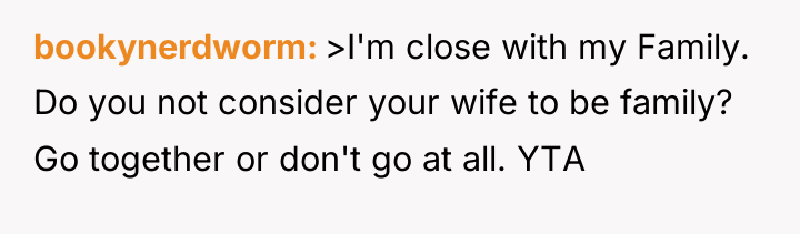 bookynerdworm >I'm close with my Family. Do you not consider...