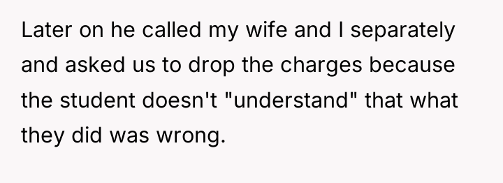 Later on he called my wife and I separately and...