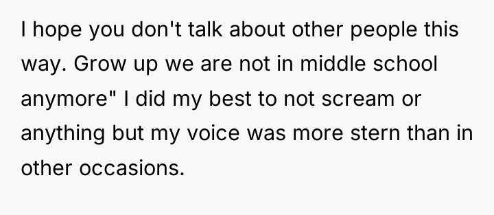 I hope you don't talk about other people this way....