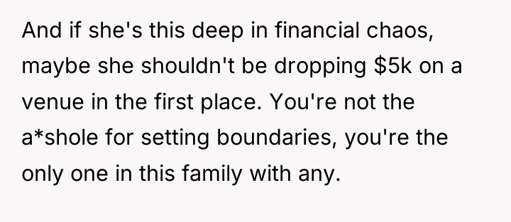 And if she's this deep in financial chaos, maybe she...