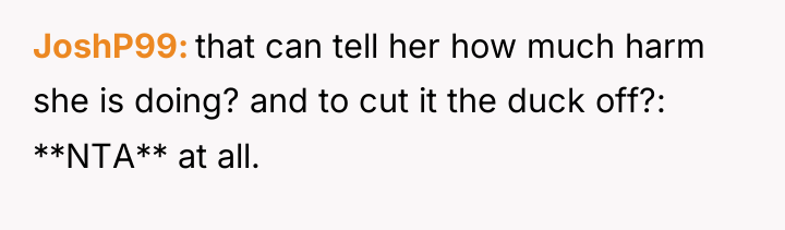 JoshP99 that can tell her how much harm she is...