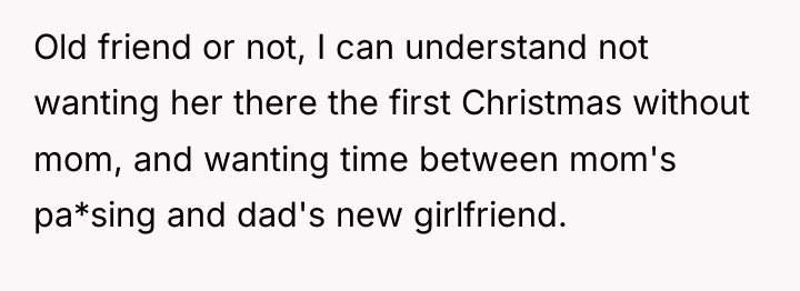 Old friend or not, I can understand not wanting her...