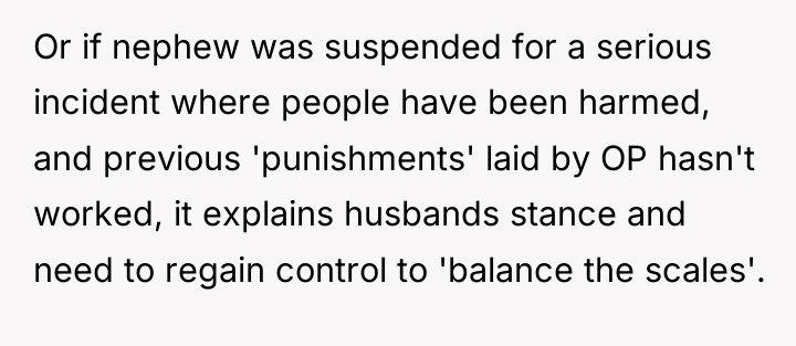 Or if nephew was suspended for a serious incident where...